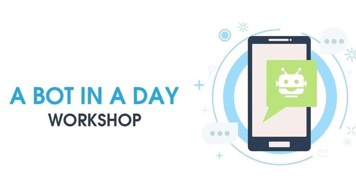 A BOT IN A DAY Workshop by Dot.Cy